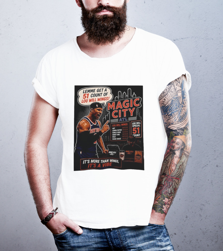 Carmelo Anthony New York Knicks Magic City ATL Lemme Get A 51 Count Of Lou Will Wings Vibe T-Shirt