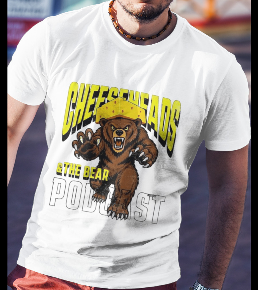 Cheeseheads And The Bear Podcast Bold Cheese Hat Grizzly T-Shirt