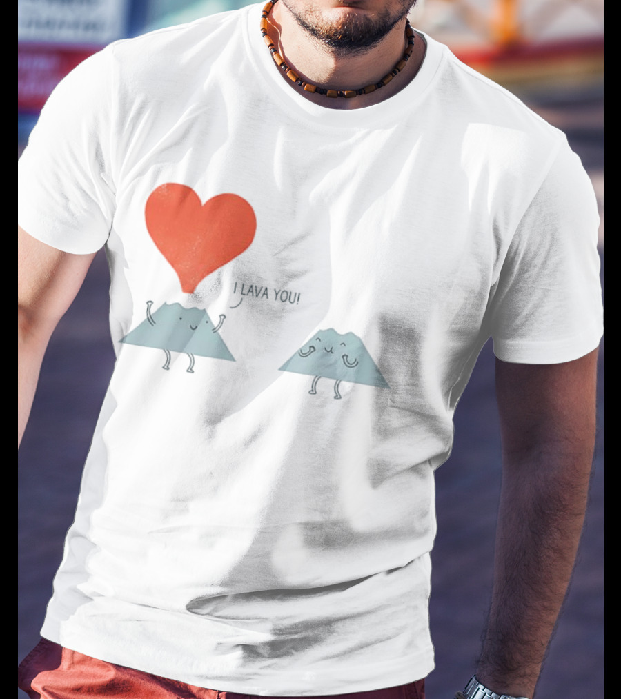 I Lava You Heart Volcanoes Phil Miller T-Shirt