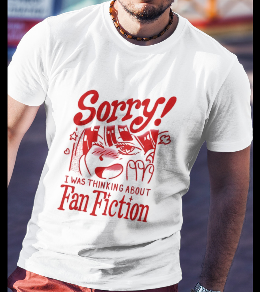 Sorry I Was Thinking About Fan Fiction Reader Story Book T-Shirt