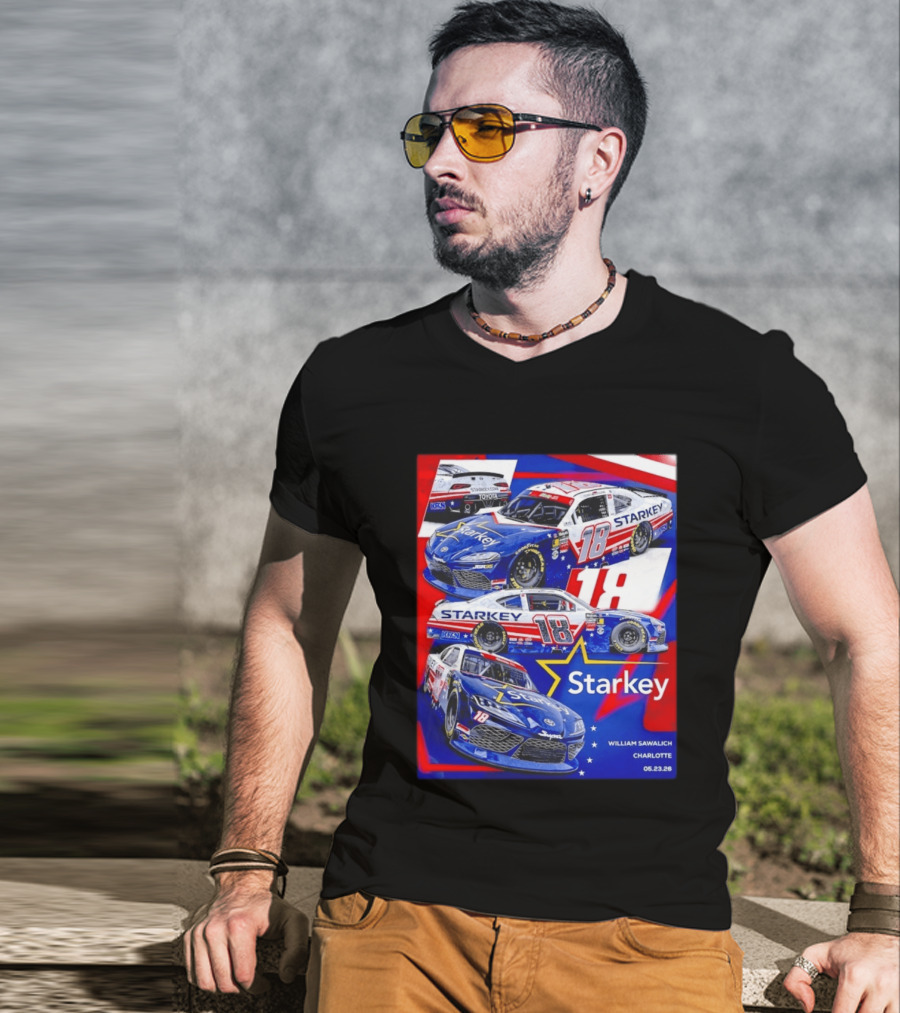 Starkey 18 William Sawalich Joe Gibbs Racing Charlotte Motor Speedway 05.23.26 T-Shirt