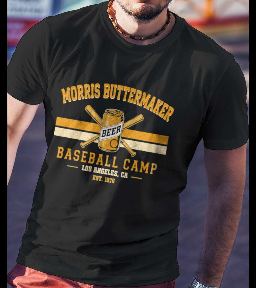Morris Buttermaker Beer Baseball Camp Los Angeles CA Est. 1976 T-Shirt