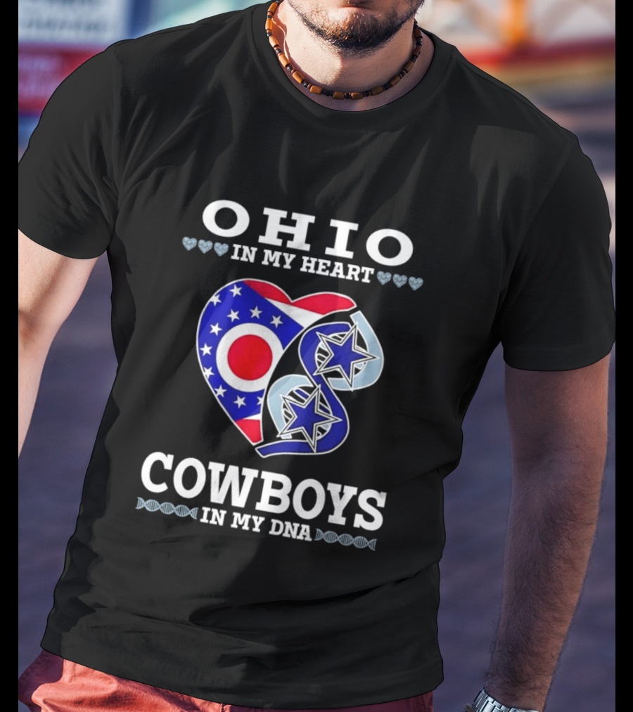 Ohio In My Heart Cowboys In My DNA T-Shirt