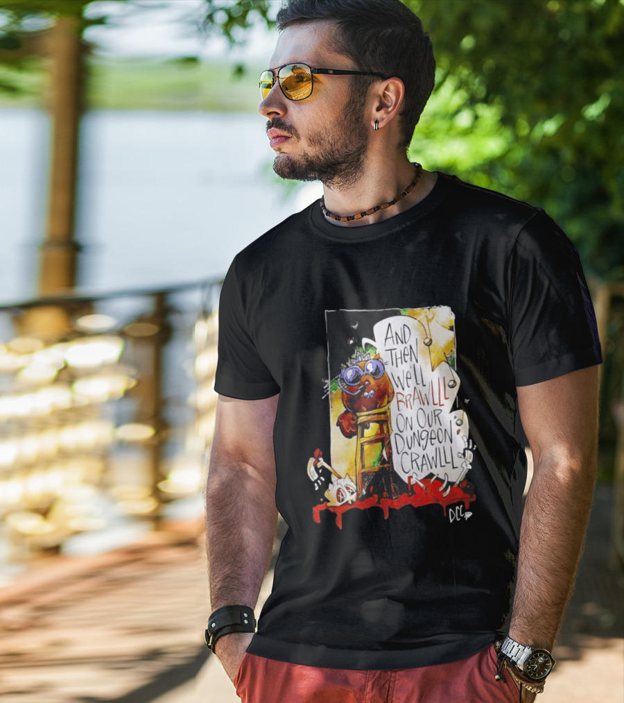 Dungeon Crawler Carl Princess Donut And Then We'll Brawlll On Our Dungeon Crawlll T-Shirt