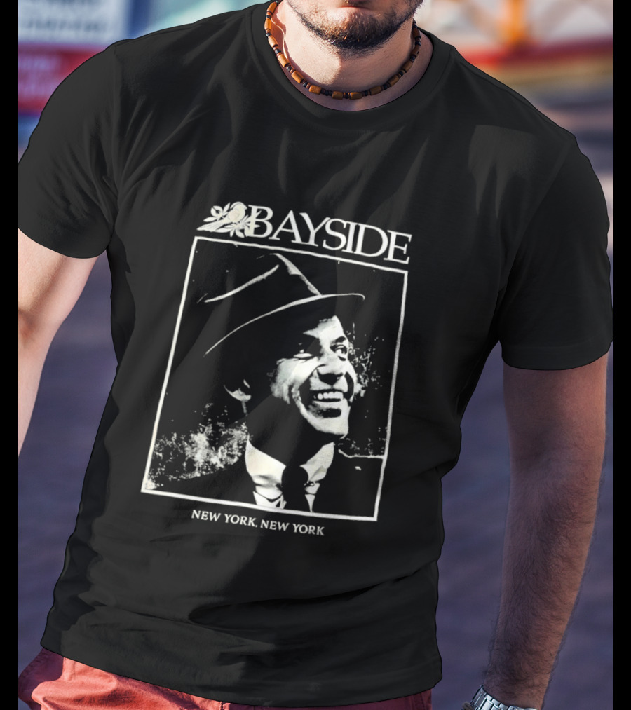 Bayside New York New York Frank Sinatra T-Shirt
