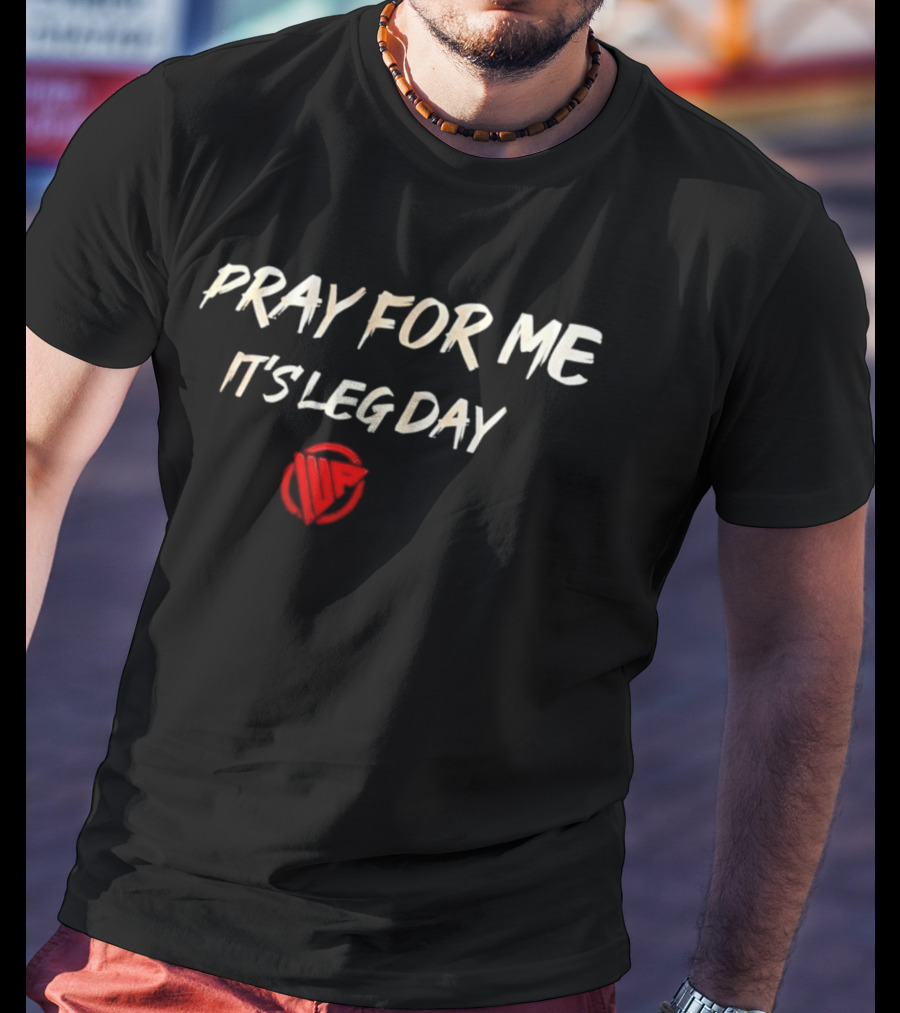 Pray For Me It's Leg Day Gym Motivation Red Barbell T-Shirt
