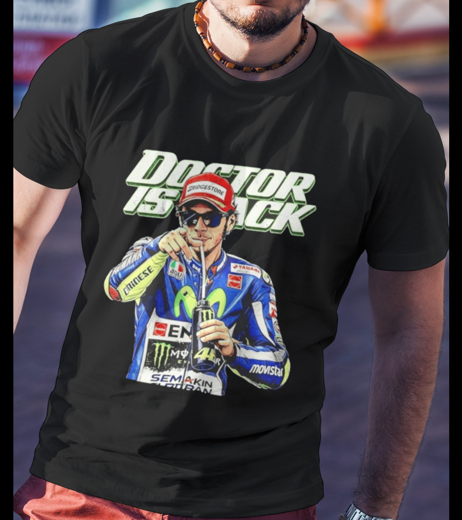 Valentino Rossi Doctor Is Back MotoGP Legend Bridgestone Yamaha Movistar Monster Energy Dainese T-Shirt