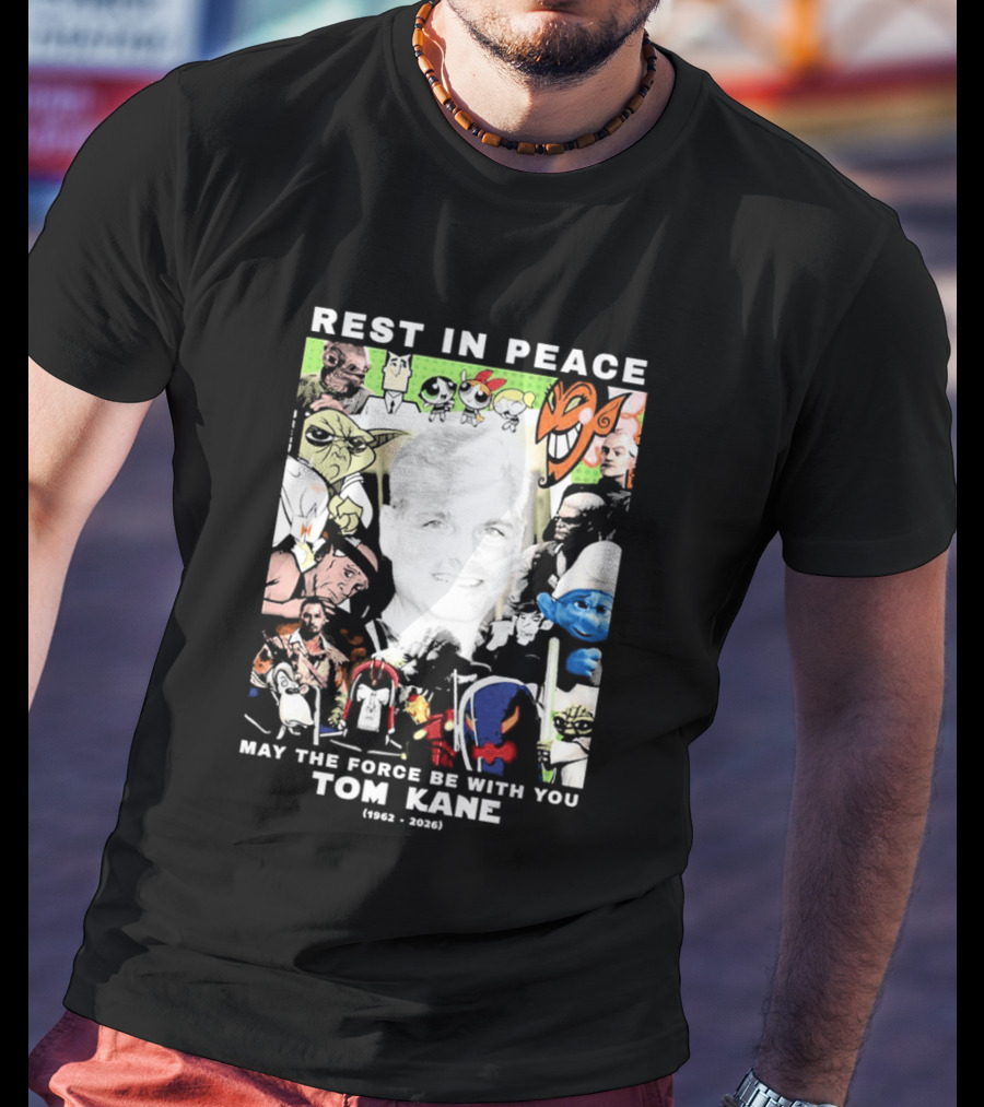 Rest In Peace Tom Kane May The Force Be With You 1962 2021 T-Shirt