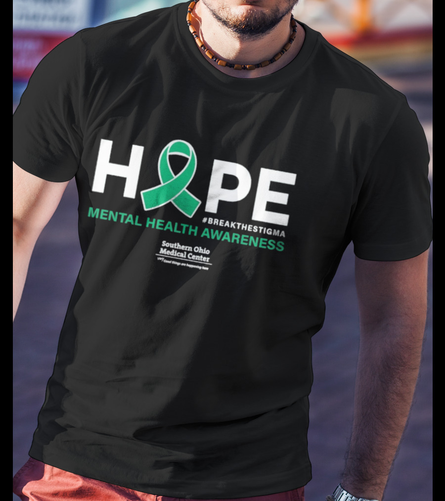 HOPE Mental Health Awareness BreakTheStigma Southern Ohio Medical Center T-Shirt