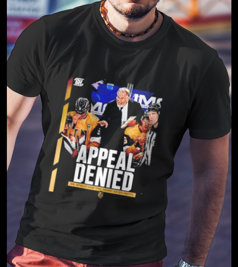 NHL Vegas Golden Knights Appeal Denied Sanctions Upheld T-Shirt