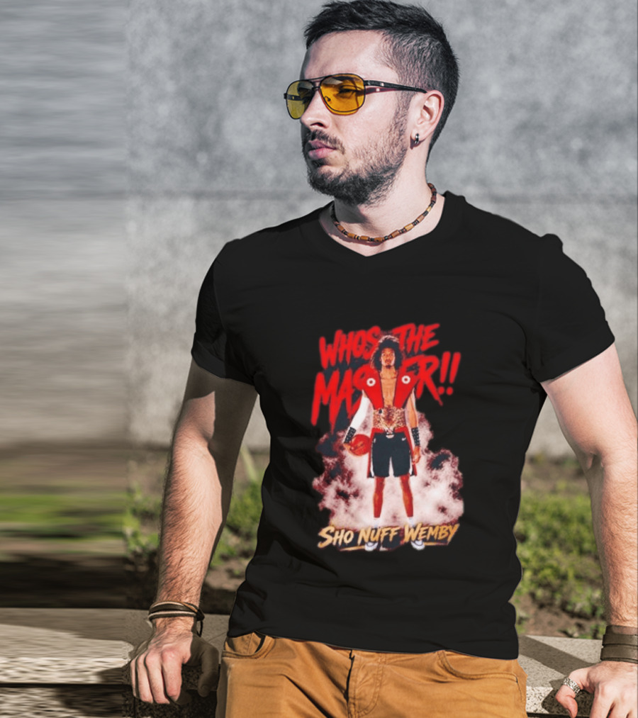 Victor Wembanyama Who's The Master Sho Nuff Wemby Basketball T-Shirt