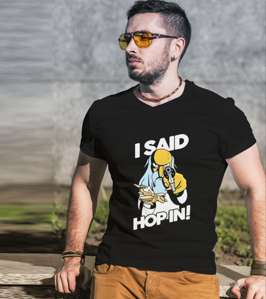 Mr Burns I Said Hop In Meme With Pistol And Model Aircraft T-Shirt