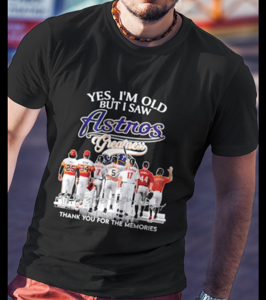 Yes I'm Old But I Saw Astros Greatest Thank You For The Memories T-Shirt