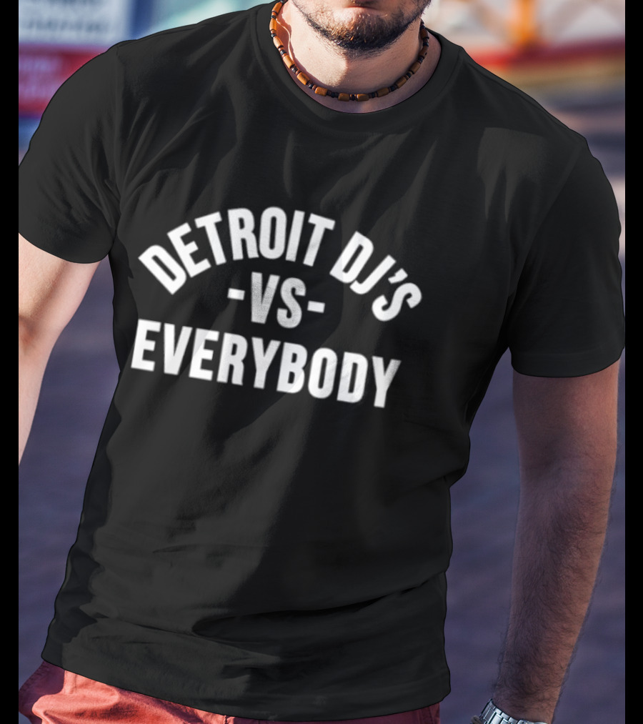 Detroit DJ's Vs Everybody Music Scene T-Shirt