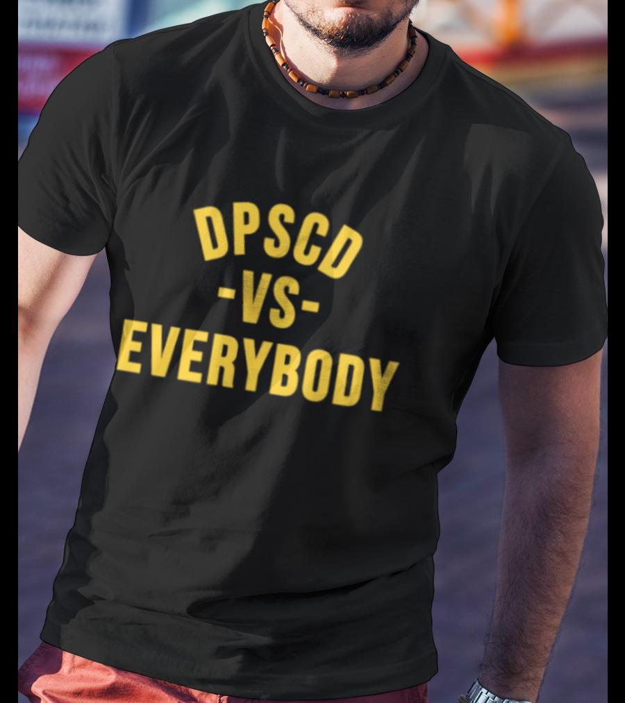 DPSCD Vs Everybody Detroit Public Schools Community District Spirit T-Shirt