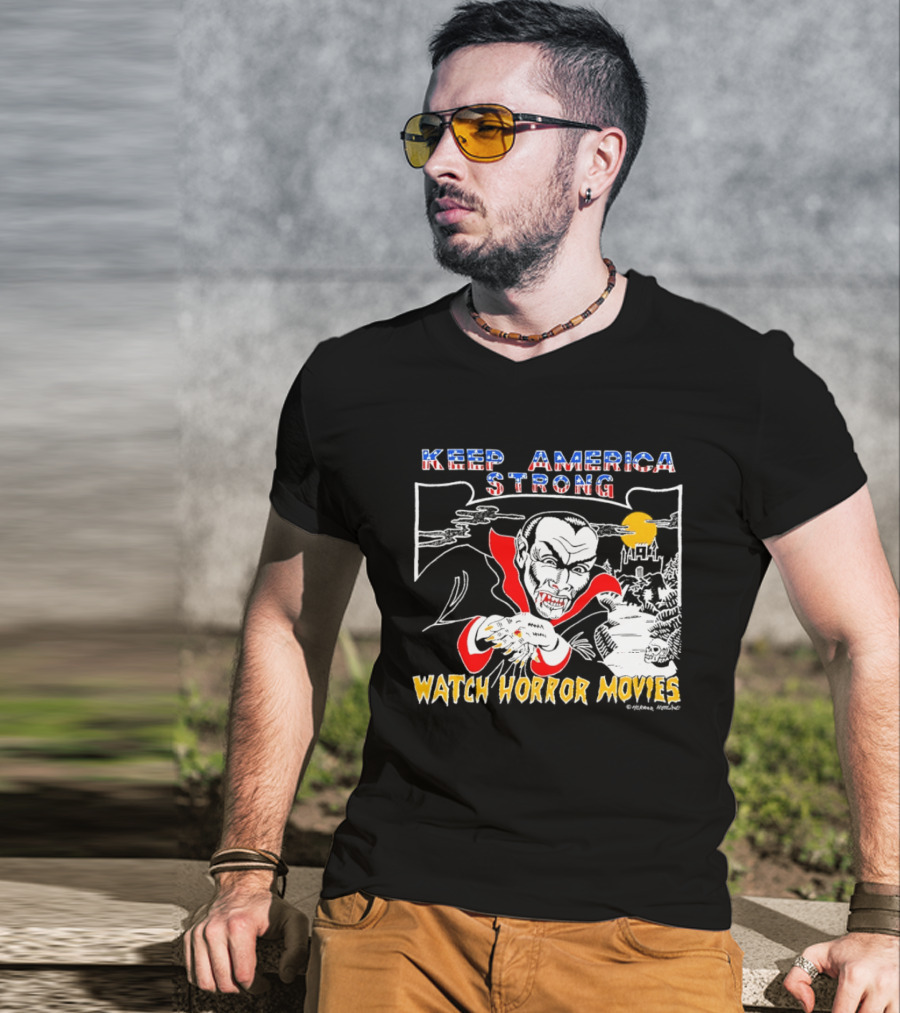 Keep America Strong Dracula Horror Movies T-Shirt