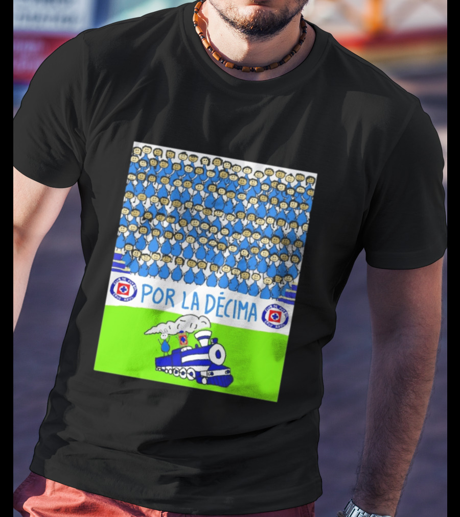 Crowd Celebrating Por La Décima With Train And Cruz Azul T-Shirt