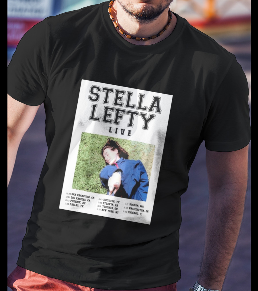 Stella Lefty Live Tour 2026 San Francisco Los Angeles Phoenix Dallas Houston Atlanta Toronto New York Boston Washington Chicago T-Shirt