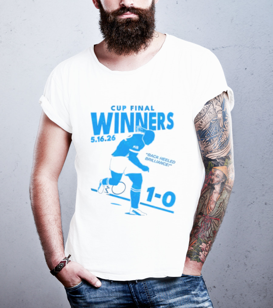 Cup Final Winners 2026 Back Heeled Brilliance 1 0 T-Shirt