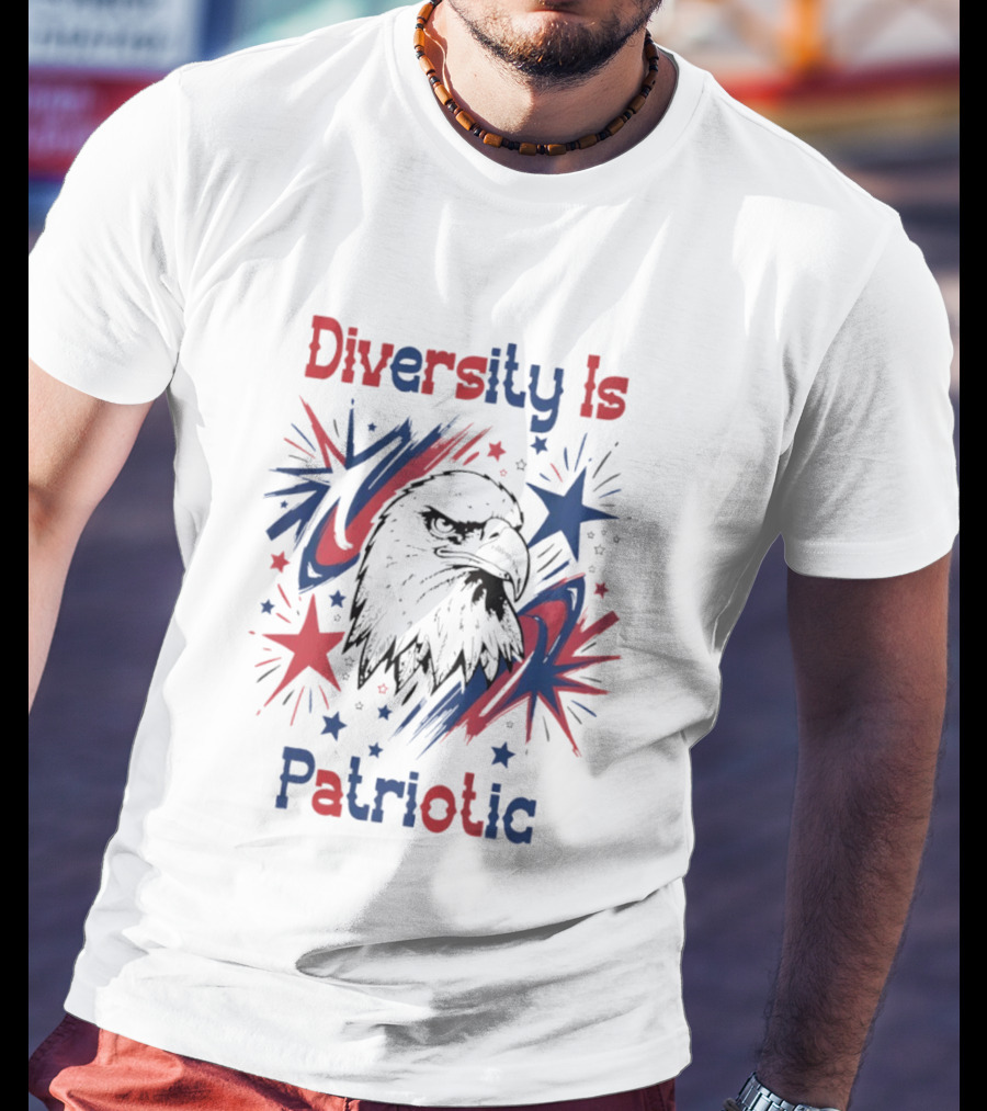 Diversity Is Patriotic Eagle Stars Fourth Of July T-Shirt