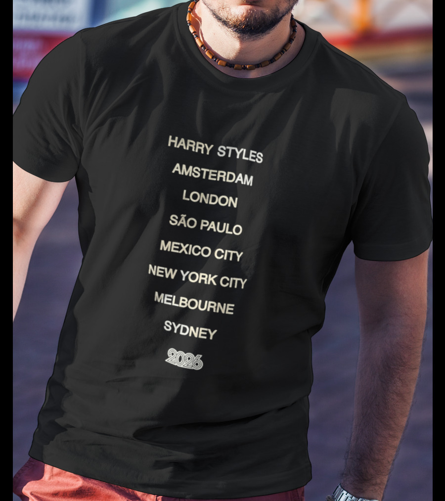 Harry Styles Amsterdam London São Paulo Mexico City New York Melbourne Sydney 2026 T-Shirt