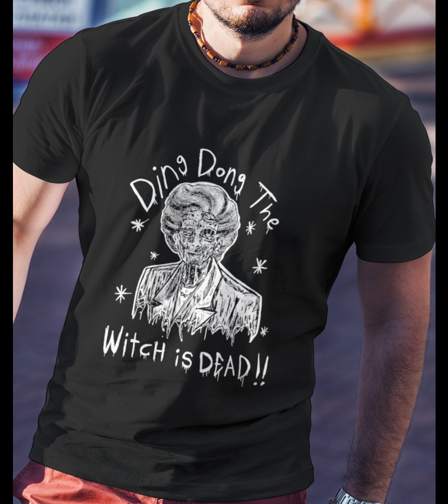 Ding Dong The Witch Is Dead Margaret Thatcher T-Shirt