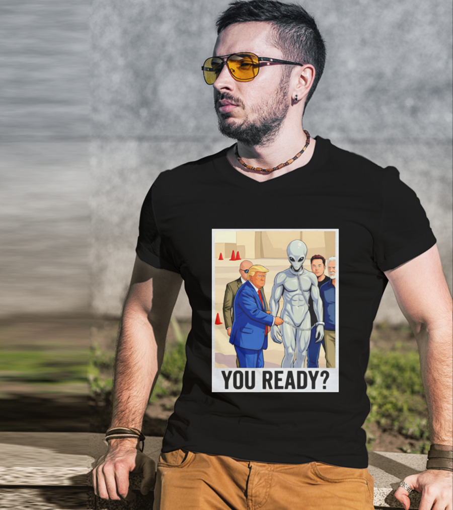 Trump Alien Encounter You Ready Scene With Notable Figures T-Shirt