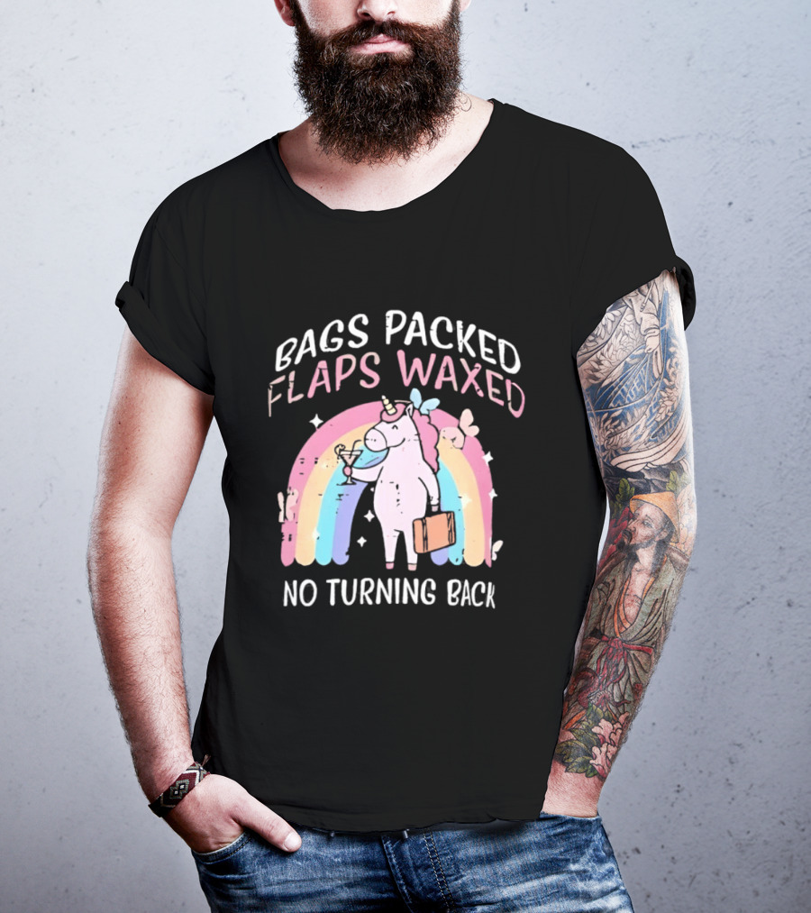 Bags Packed Flaps Waxed No Turning Back Unicorn Rainbow Adventure T-Shirt