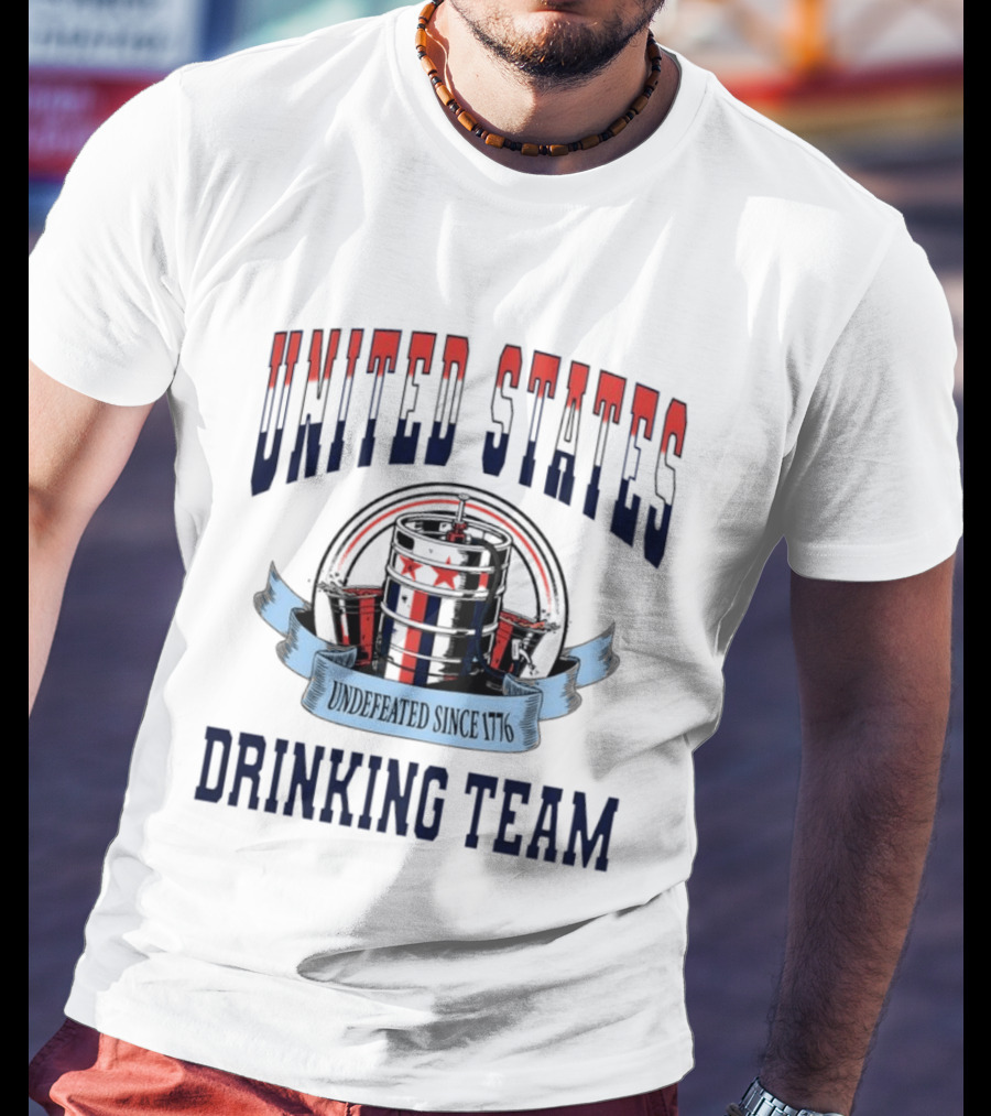 United States Drinking Team Undefeated Since 1776 Beer Barrel T-Shirt