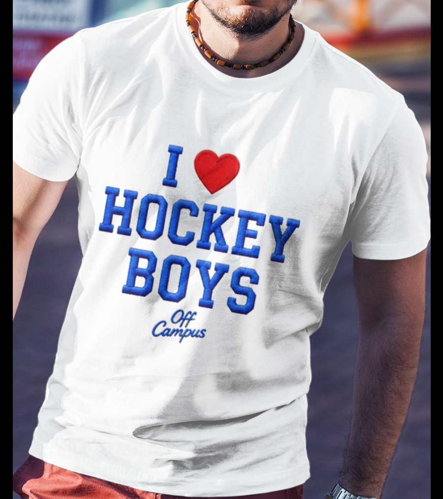 I Love Hockey Boys Off Campus T-Shirt