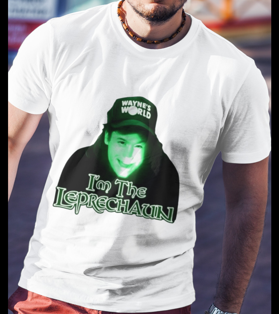 Wayne's World I'm The Leprechaun T-Shirt