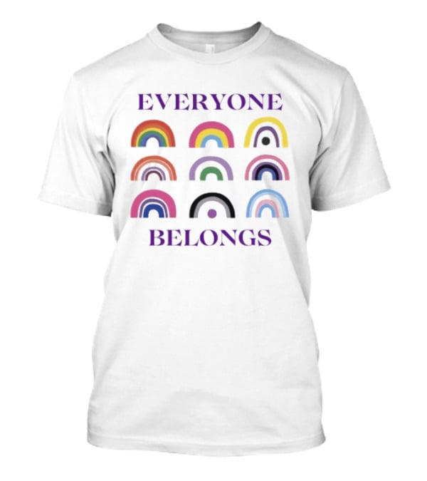 Everyone Belongs Pride Rainbow Diversity Inclusivity T-Shirt