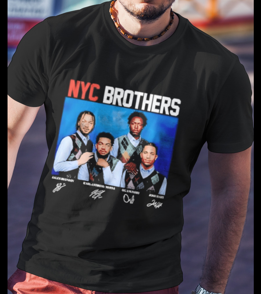 NYC Brothers Jalen Brunson Karl Anthony Towns OG Anunoby Josh Hart T-Shirt