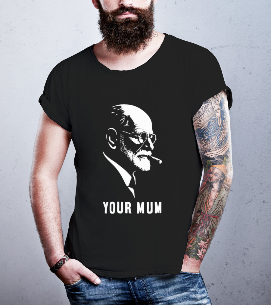 Sigmund Freud Your Mum Smoking T-Shirt