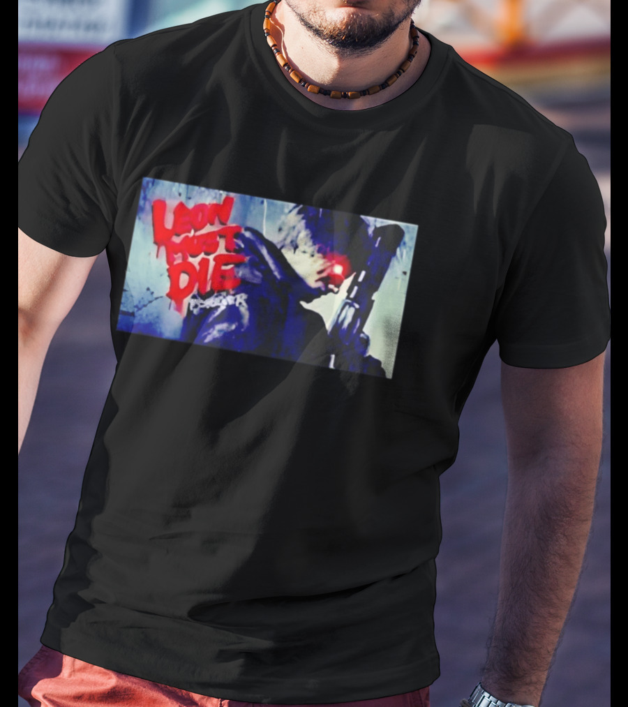 Leon Must Die Forever Red Text Gaming Warrior With Dark Gunfighter T-Shirt