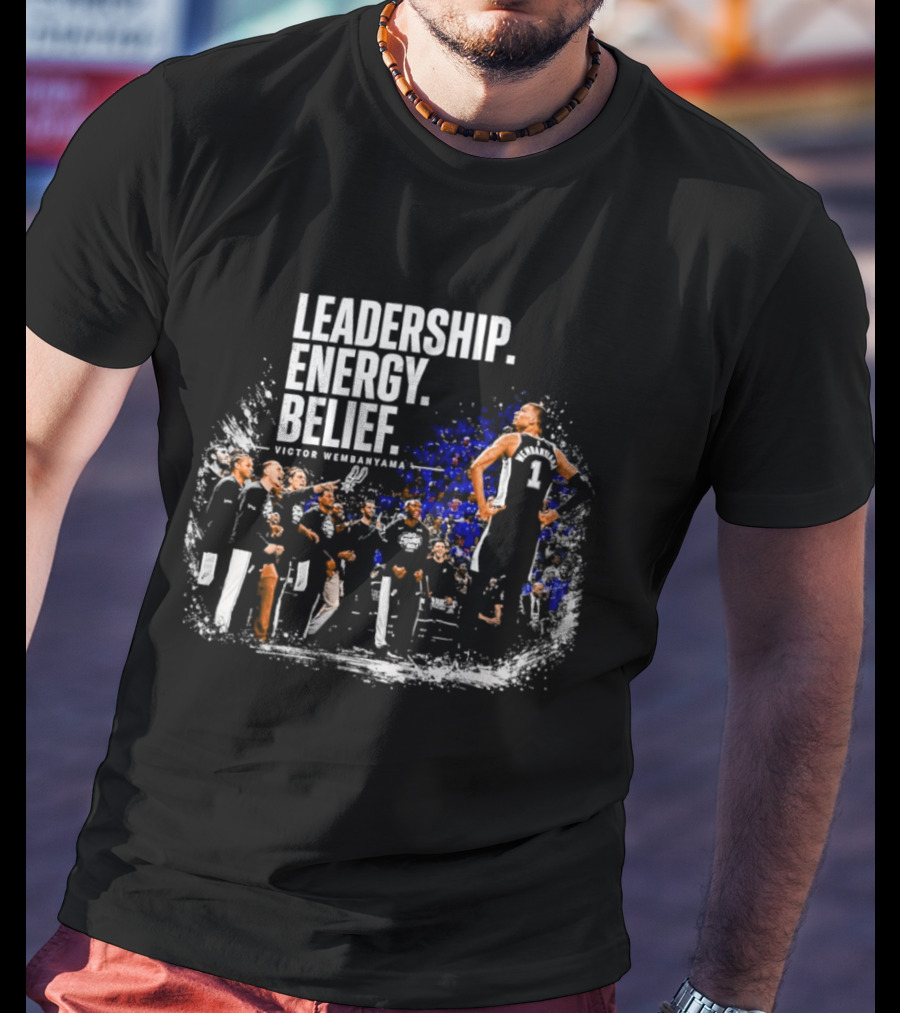 Leadership Energy Belief Victor Wembanyama San Antonio Spurs T-Shirt