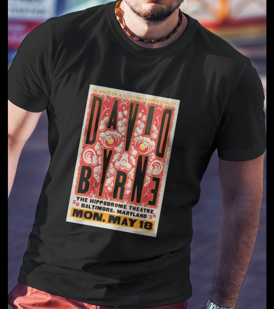 David Byrne A Once In A Lifetime Experience Hippodrome Theatre Baltimore May 18 2026 T-Shirt