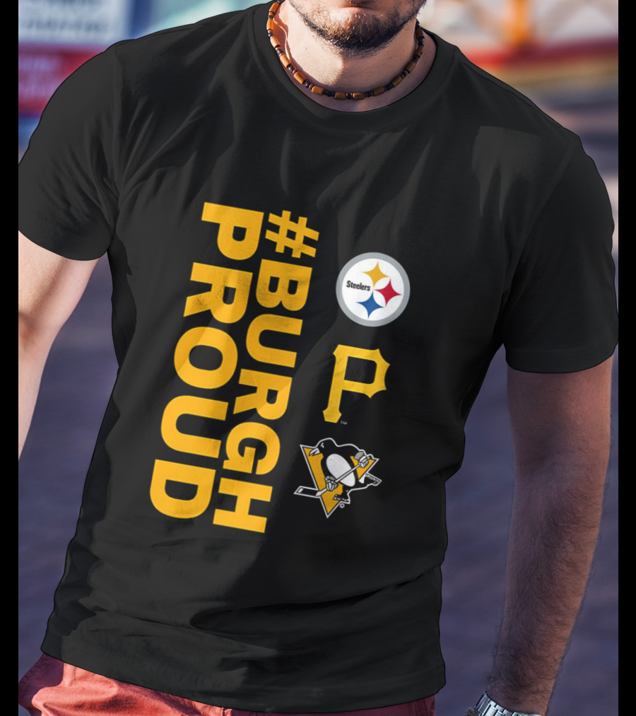 2026 #BurghProud Steelers Pirates Penguins T-Shirt
