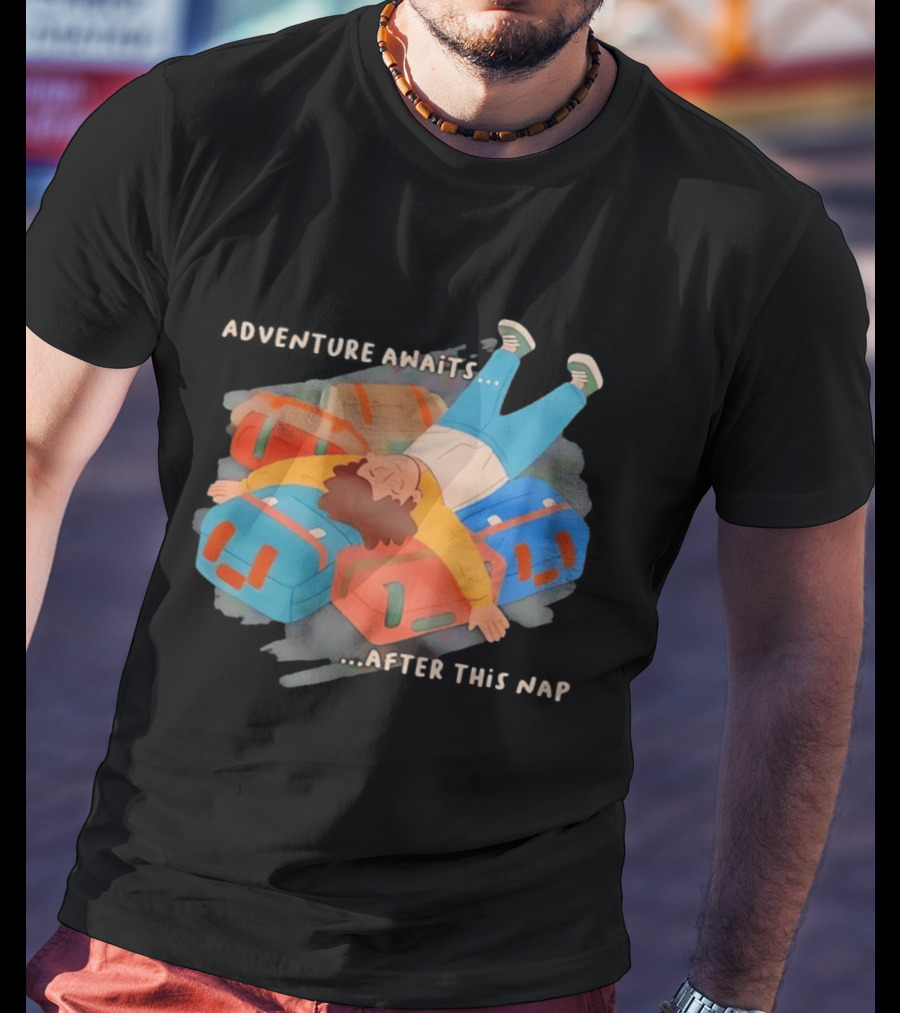 Adventure Awaits After This Nap On Suitcases Traveler T-Shirt