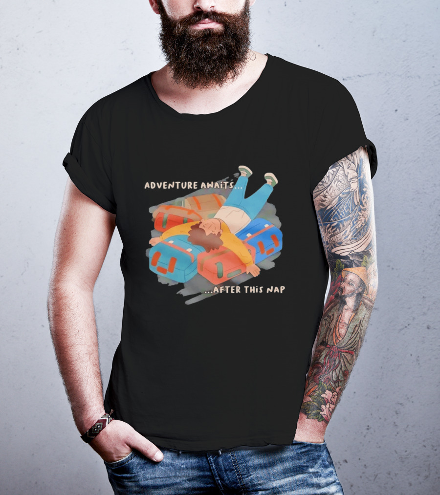 Adventure Awaits After This Nap On Suitcases Traveler T-Shirt