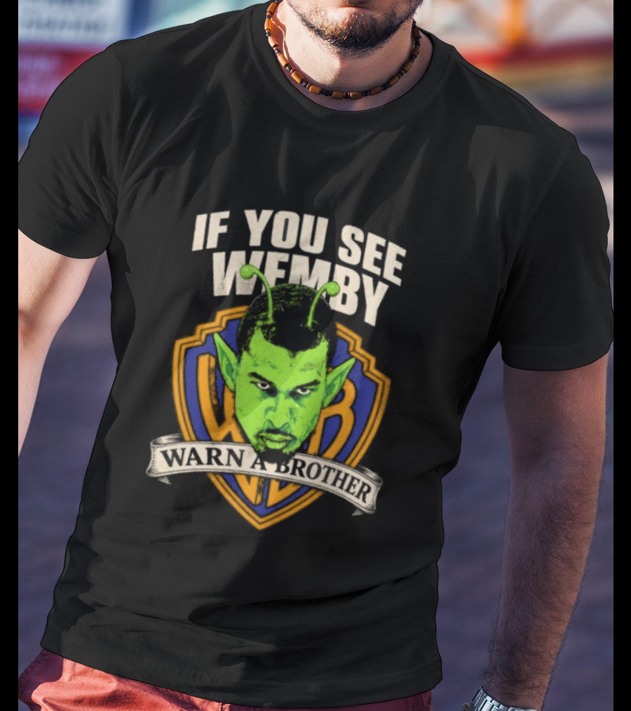 San Antonio Spurs Victor Wembanyama If You See Wemby Warn A Brother T-Shirt