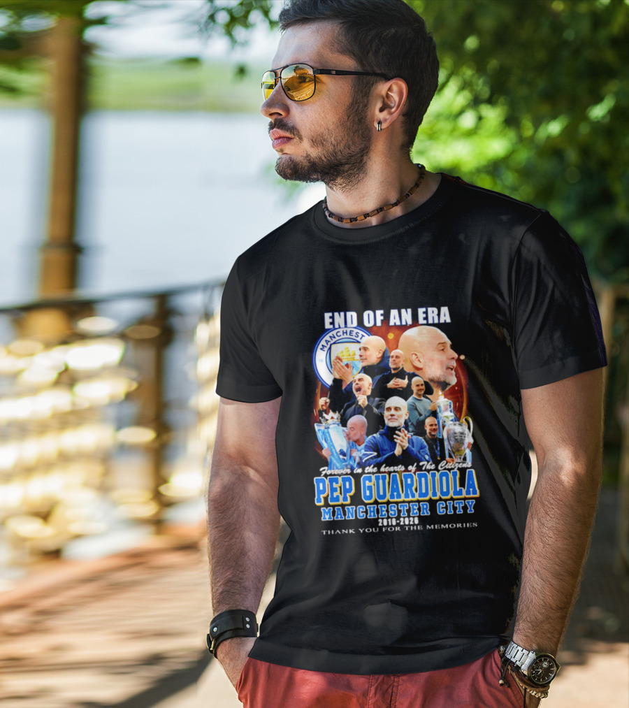 End Of An Era Pep Guardiola Manchester City Thank You For The Memories T-Shirt