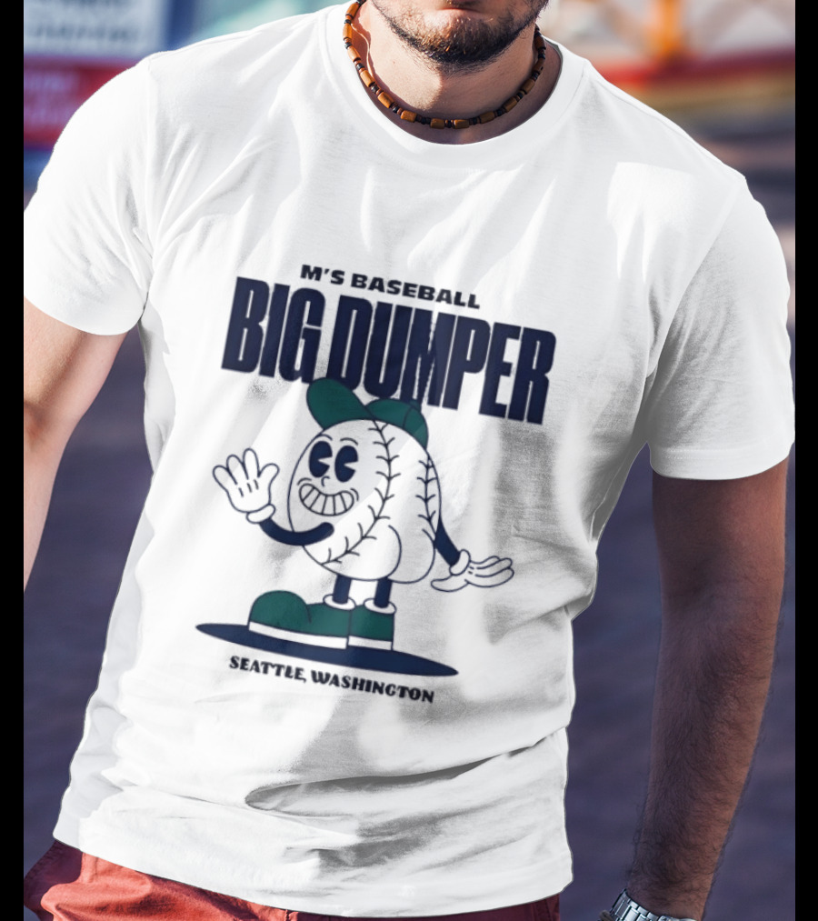 M's Baseball Big Dumper Seattle Washington T-Shirt