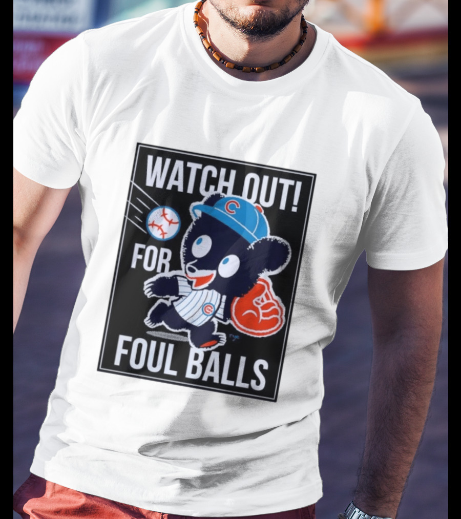 Out For Foul Balls Chicago Cubs Clark The Cub MLB T-Shirt