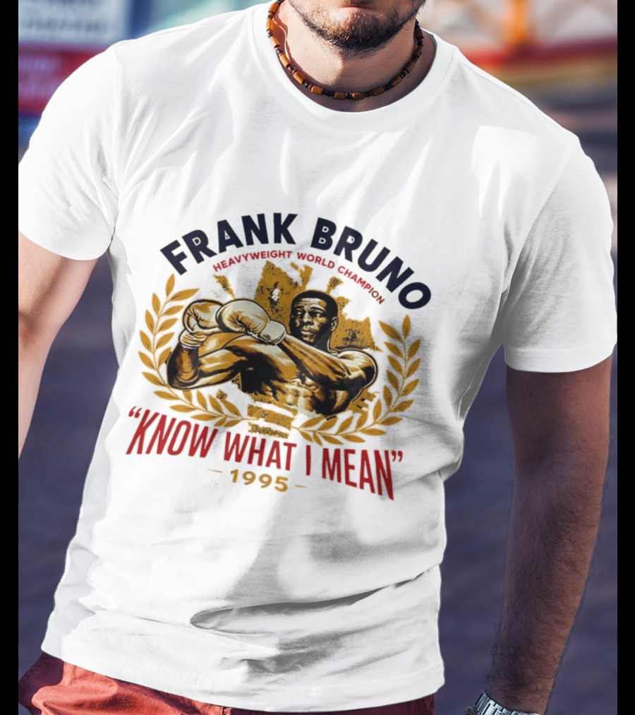 Frank Bruno Know What I Mean 1995 T-Shirt