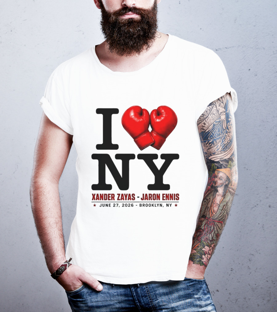 I Love NY Boxing Xander Zayas Jaron Ennis June 27 2026 Brooklyn NY T-Shirt