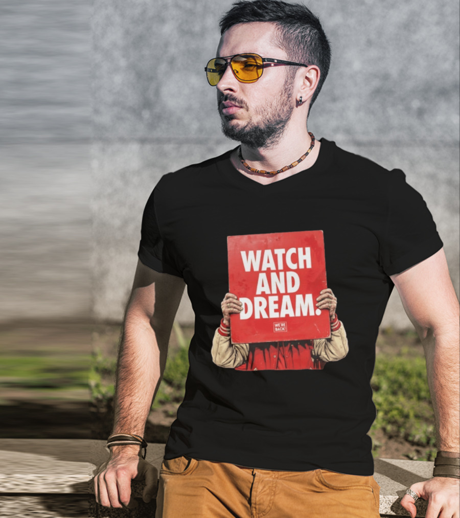 And Dream Nebraska Cornhuskers Football We're Back T-Shirt
