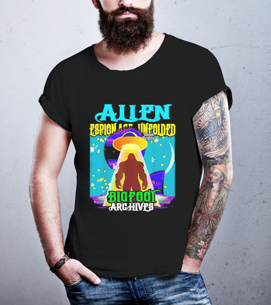 Alien Espionage Unfolded Bigfoot UFO Archives T-Shirt