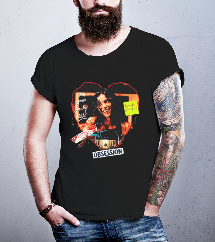 I'm Your Freaky Nikki Obsession Bloody Heart Horror House T-Shirt
