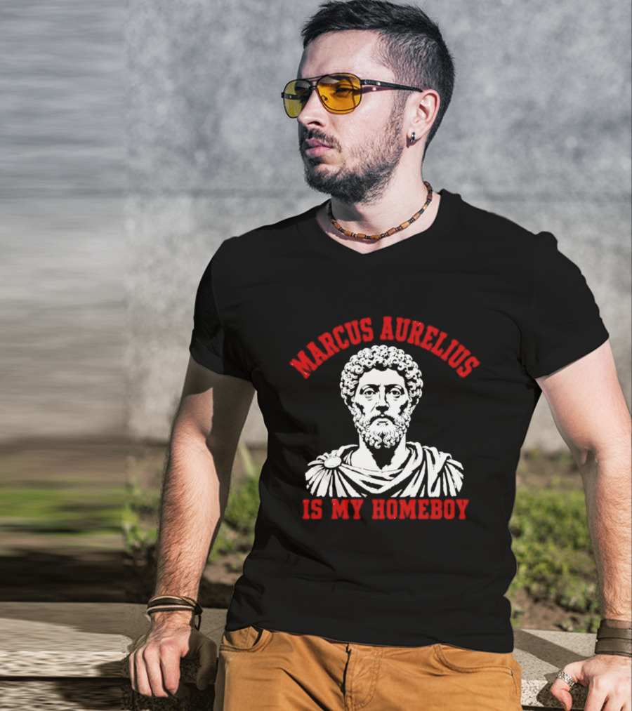 Marcus Aurelius Is My Homeboy Emperor Stoic Philosophy T-Shirt